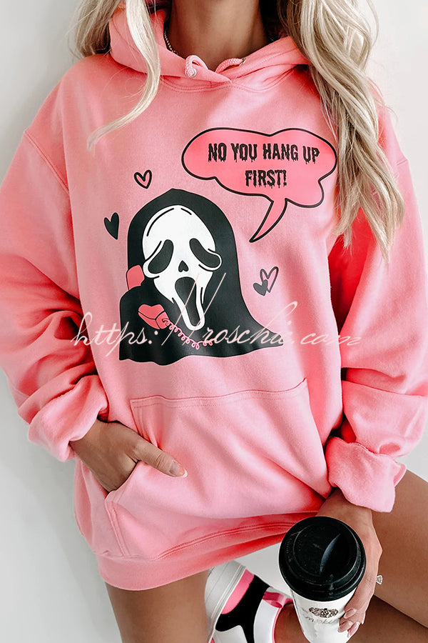 You Hang Up First Graphic Pocket Long Sleeve Hoodie
