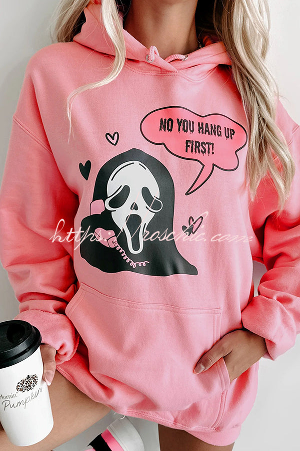 You Hang Up First Graphic Pocket Long Sleeve Hoodie