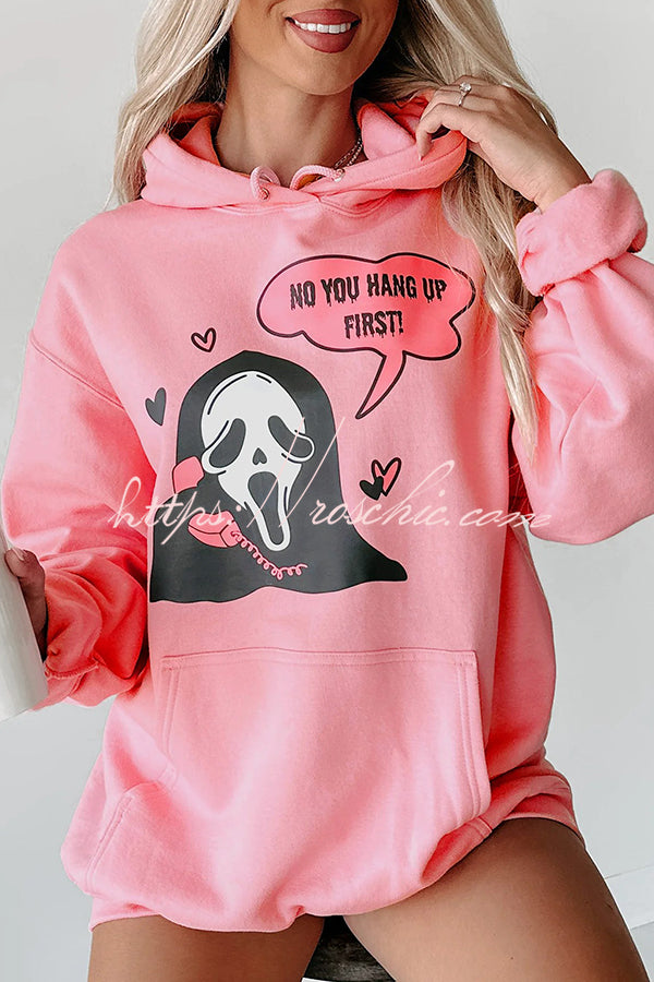 You Hang Up First Graphic Pocket Long Sleeve Hoodie